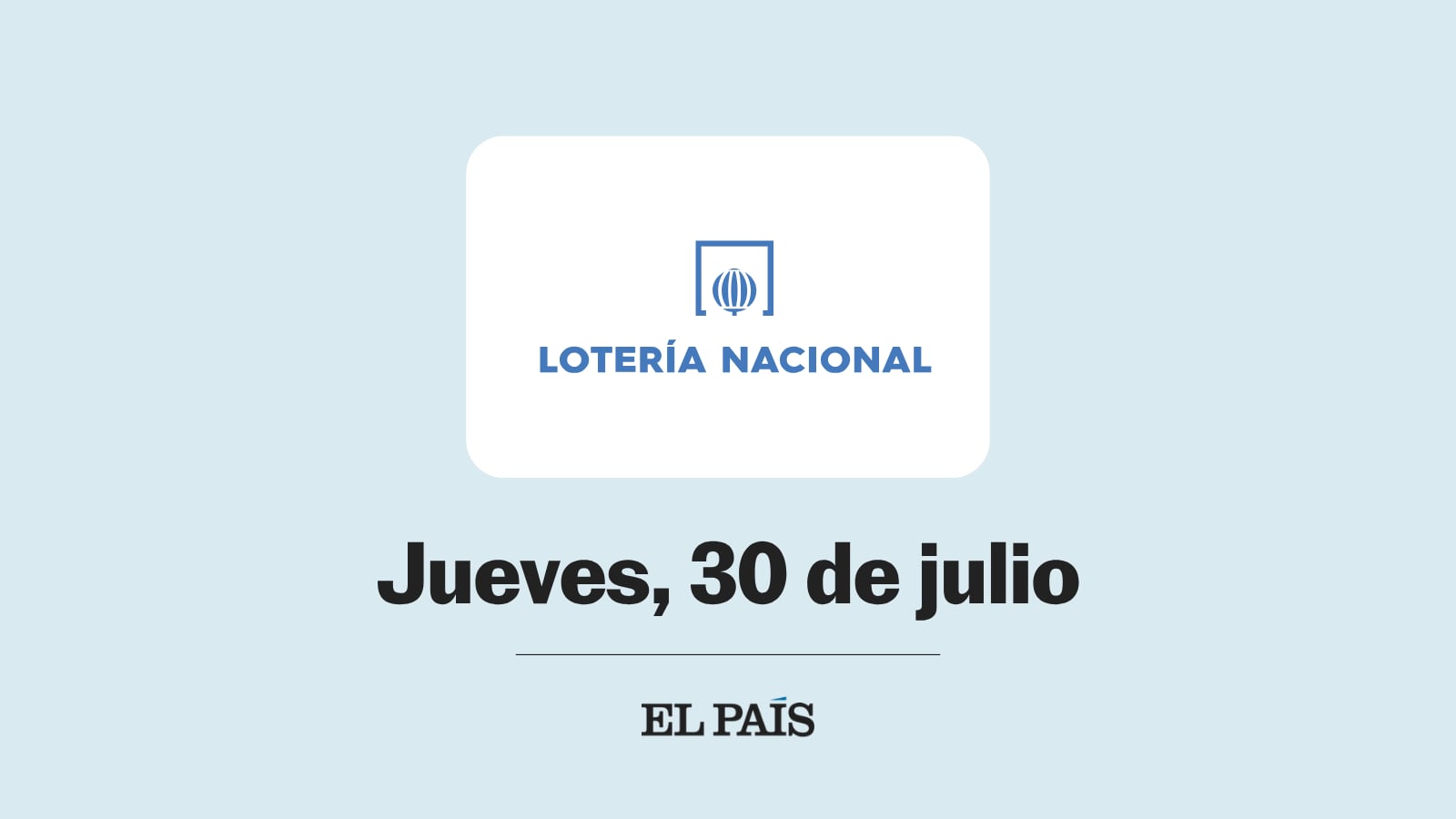 loteria-nacional:-comprobar-sorteo-del-jueves-30-de-julio