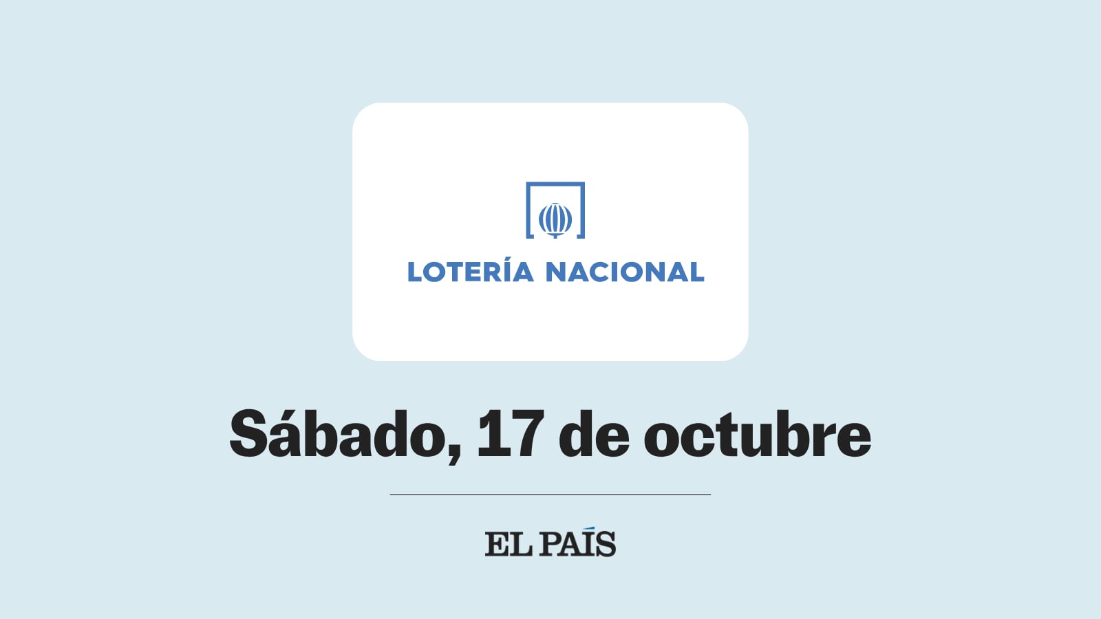 loteria-nacional:-comprobar-numeros-del-sorteo-del-sabado-17-de-octubre